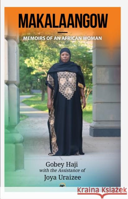 Makalaangow: Memoirs Of An African Woman Gobey Haji 9781569028704 Red Sea Press,U.S.