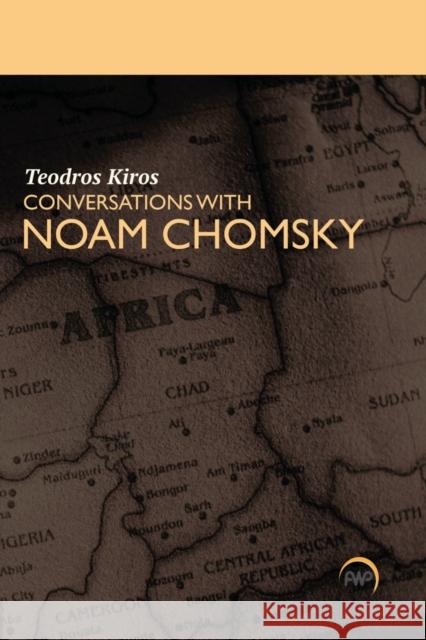 Teodros Kiros Conversations with Noam Chomsky Teodros Kiros 9781569028995
