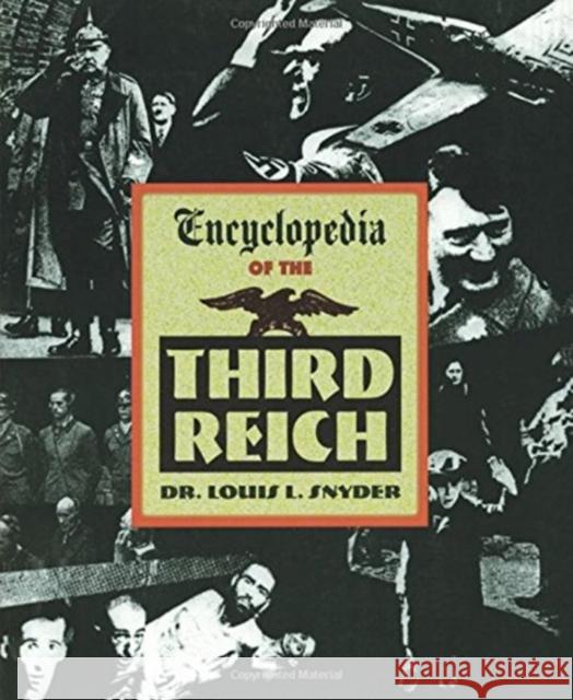 Encyclopedia of the Third Reich Louis Leo Snyder 9781569249178 Marlowe & Company