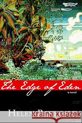 Edge of Eden Benedict, Helen 9781569478585 Soho Press