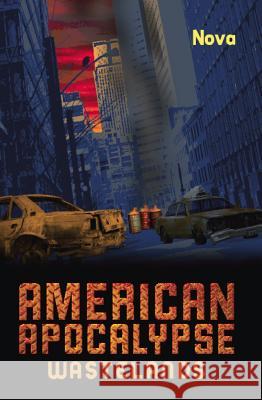 American Apocalypse Wastelands Nova 9781569759776