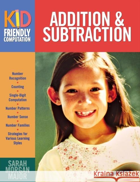 Addition & Subtraction Sarah Morgan Major 9781569761991 Zephyr Press (AZ)