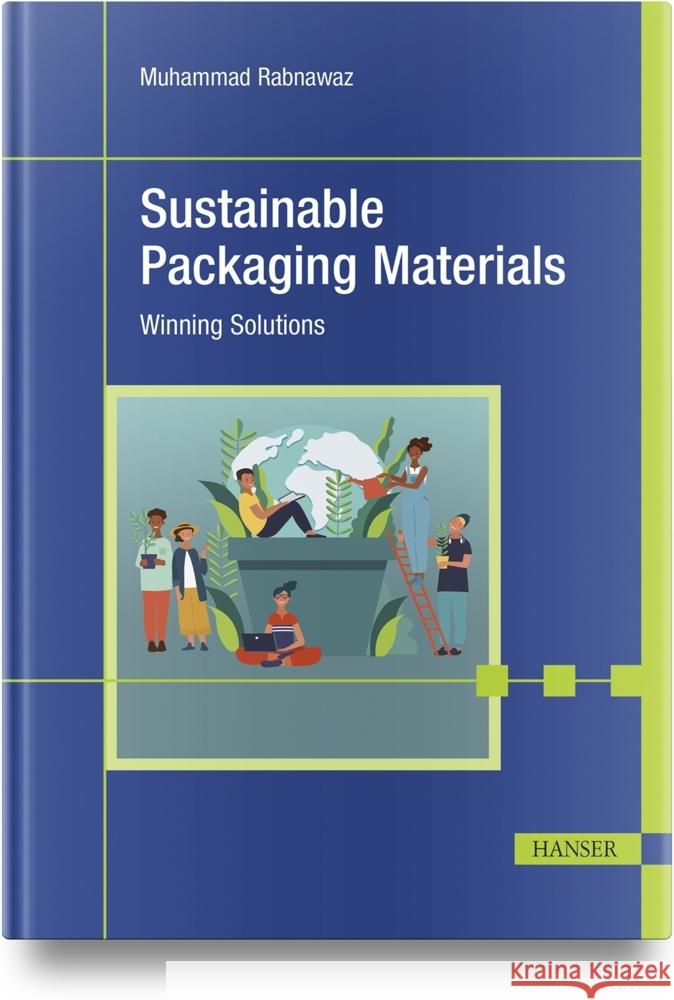 Sustainable Packaging Materials Rabnawaz, Muhammad 9781569901625 Hanser Fachbuchverlag