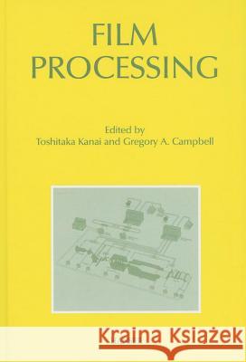 Film Processing T. (Toshitaka) Kanai 9781569905067 Distributed in the USA and in Canada by Hanse