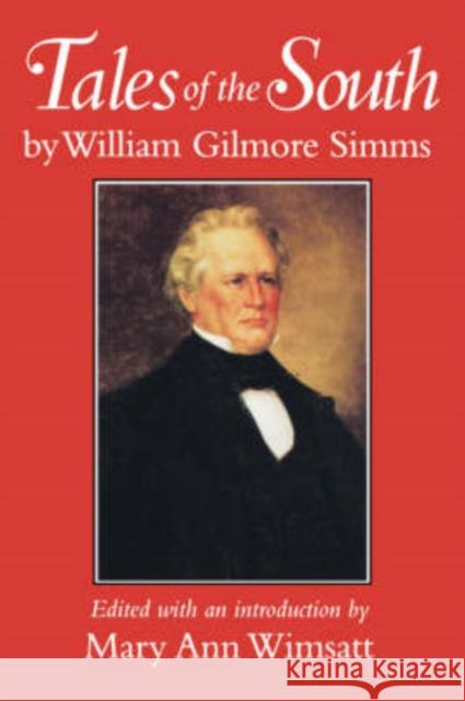 Tales of the South by William Gilmore SIMMs Simms, William Gilmore 9781570030871