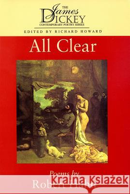 All Clear: Poems by Robert Hahn Robert Hahn Richard Howard 9781570031335