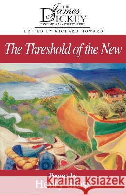 The Threshold of the New Henri Sloss Henry Sloss 9781570032356 University of South Carolina Press