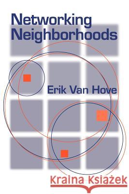 Networking Neighborhoods Erik Va Erik Van Hove 9781570033858 University of South Carolina Press