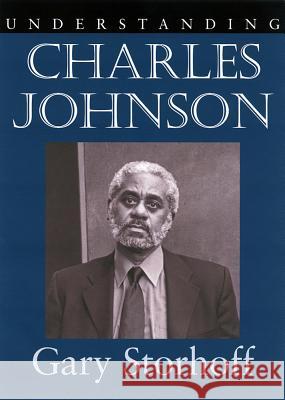 Understanding Charles Johnson Gary Storhoff 9781570035623 University of South Carolina Press