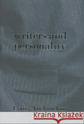Writers and Personality Louis Auchincloss 9781570035807