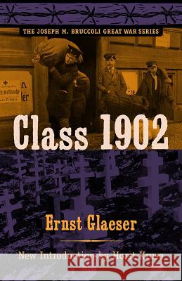 Class 1902 Ernst Glaeser Horst Kruse 9781570037122 University of South Carolina Press