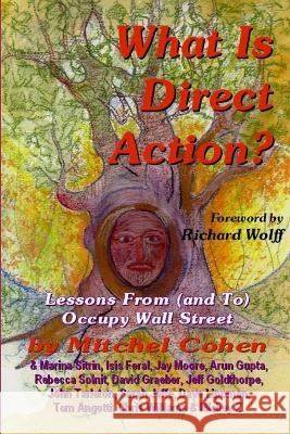 What is Direct Action? Mitchel Cohen 9781570272547 Red Balloon Books