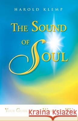 The Sound of Soul: N/A Harold Klemp 9781570434556 Eckankar