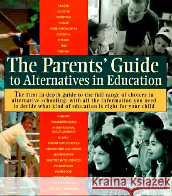 The Parents' Guide to Alternatives in Education Koetzsch, Ronald 9781570620676 Shambhala Publications