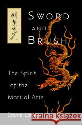 Sword and Brush Lowry, Dave 9781570621123 Shambhala Publications