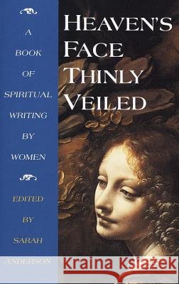 Heaven's Face, Thinly veiled Anderson, Sarah 9781570623639