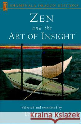 Zen and the Art of Insight Thomas F. Cleary 9781570625169 Shambhala Publications