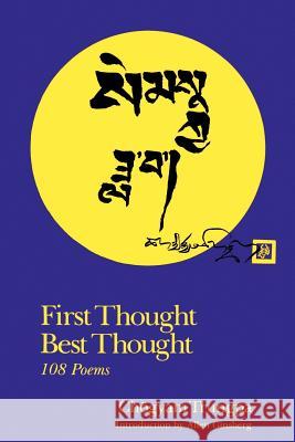 First Thought Best Thought: 108 Poems Chogyam Trungpa David I. Rome David I. Rome 9781570626104