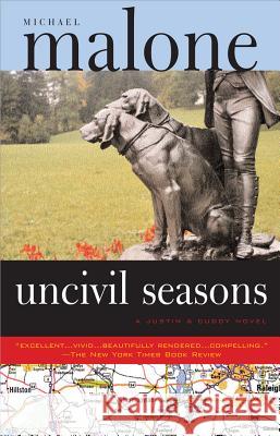 Uncivil Seasons: A Justin & Cuddy Novel Michael Malone 9781570717550 Sourcebooks Landmark