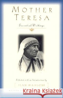 Mother Teresa: Essential Writings Jean Maalouf Mother Teresa of Calcutta 9781570753794 Orbis Books