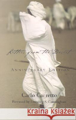 Letters from the Desert Carlo Carretto Rose M. Hancock Lawrence S. Cunningham 9781570754319 Orbis Books
