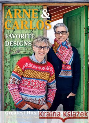 Arne & Carlos' Favorite Designs: Greatest Hits and New Inspirations  9781570768811 Trafalgar Square Books