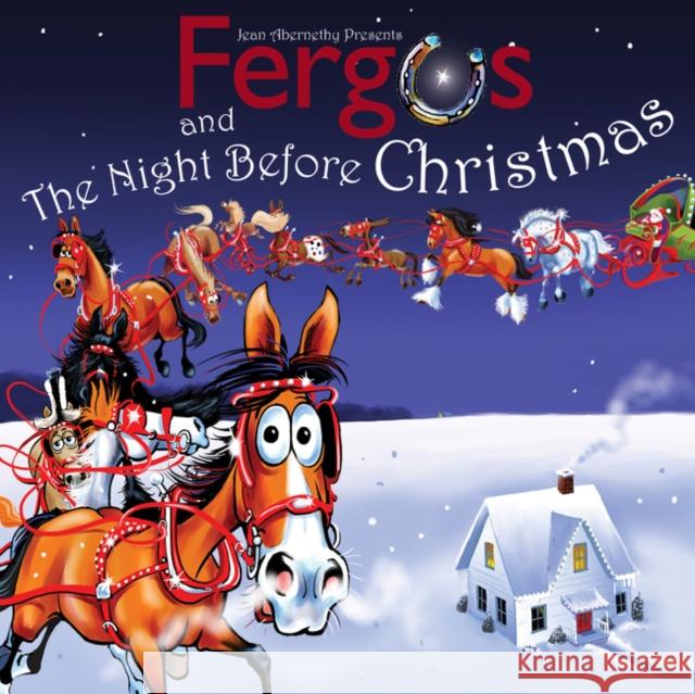 Fergus and the Night Before Christmas Jean Abernethy, Jean Abernethy 9781570768965