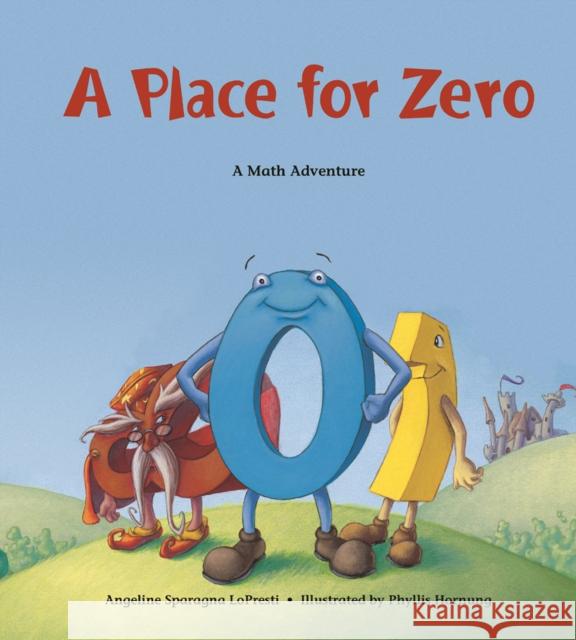 A Place for Zero Angeline Sparagna LoPresti 9781570911965 Charlesbridge Publishing,U.S.