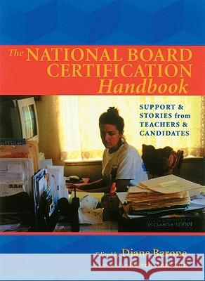 National Board Certification Handbook, The : Support and Stories from Teachers and Candidates Diane M. Barone 9781571103499 Stenhouse Publishers