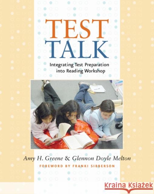 Test Talk: Integrating Test Preparation Into Reading Workshop Melton, Glennon Doyle 9781571104618