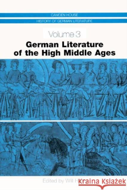 German Literature of the High Middle Ages Will Hasty 9781571131737 Camden House (NY)