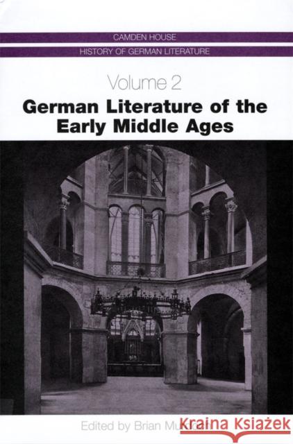 German Literature of the Early Middle Ages Brian Murdoch 9781571132406