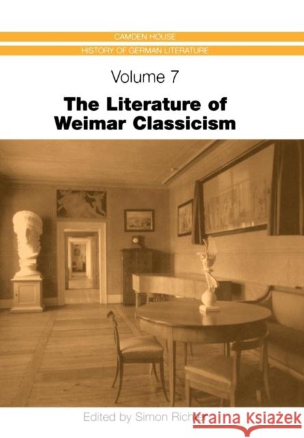 The Literature of Weimar Classicism Simon Richter 9781571132499