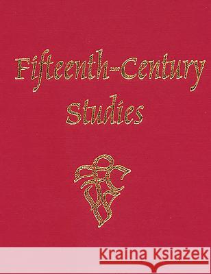 Fifteenth-Century Studies Vol. 30 Edelgard E. Dubruck Barbara I. Gusick 9781571133090 Camden House (NY)