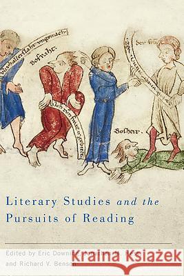 Literary Studies and the Pursuits of Reading Eric Downing 9781571134318 0