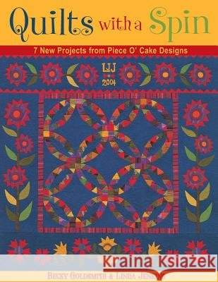 Quilts with a Spin - Print-On-Demand Edition Goldsmith, Becky 9781571202451 C&T Publishing