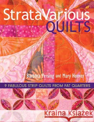 StrataVarious Quilts - Print-On-Demand Edition Persing, Barbara 9781571205018 C&T Publishing