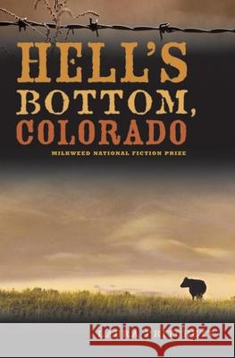 Hell's Bottom, Colorado Laura Pritchett 9781571310361
