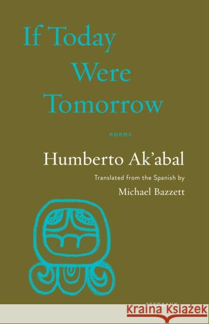 If Today Were Tomorrow: Poems  9781571311610 Milkweed Editions