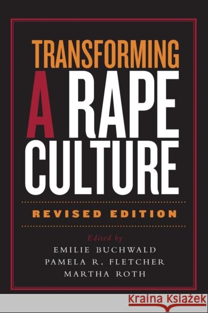 Transforming a Rape Culture Emilie Buchwald Pamela Fletcher Martha Roth 9781571312693 Milkweed Editions
