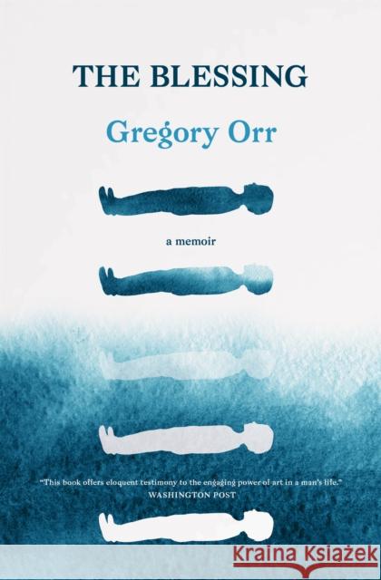 The Blessing: A Memoir  9781571313867 Milkweed Editions