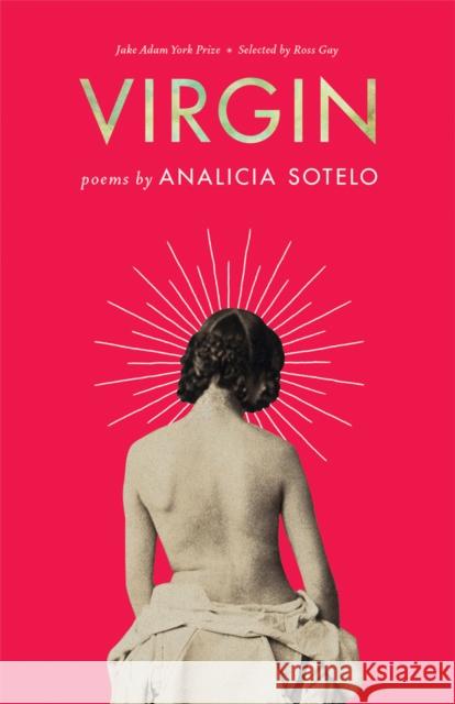 Virgin: Poems Analicia Sotelo 9781571315007