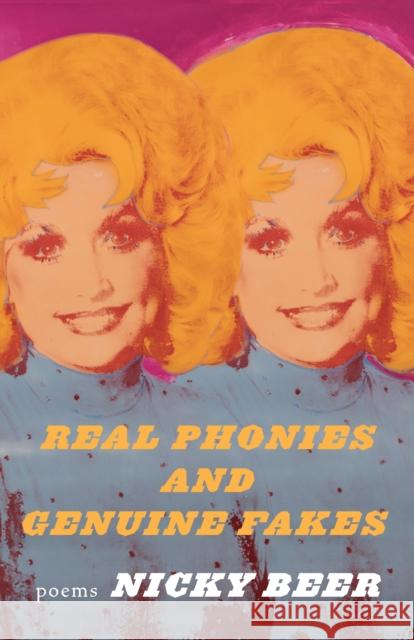 Real Phonies and Genuine Fakes Nicky Beer 9781571315397 Milkweed Editions