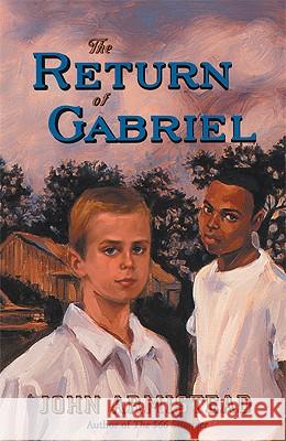 The Return of Gabriel John Armistead Fran Gregory 9781571316387 Milkweed Editions
