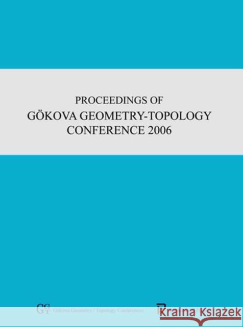 Proceedings of Gokova Geometry-Topology Conference Selman Akbulut Turgut Onder R.J. Stern 9781571461643