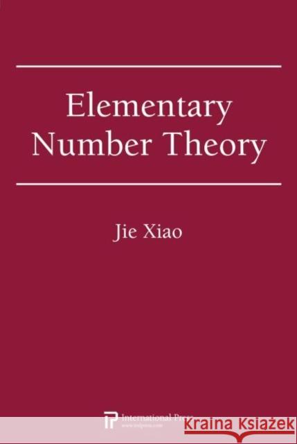 Elementary Number Theory Xiao 9781571461834