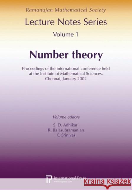 Number Theory : Proceedings of the International Conference Held at the Institute of Mathematical Sciences S. D. Adhikari   9781571461865 International Press of Boston Inc