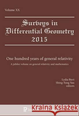 One Hundred Years of General Relativity: A Jubilee Volume on General Relativity and Mathematics Lydia Bieri Shing-Tung Yau  9781571463081 International Press of Boston Inc
