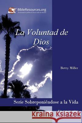 La Voluntad de Dios Betty Miller 9781571490292