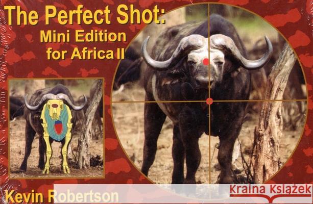 The Perfect Shot Robertson, Kevin 9781571574626